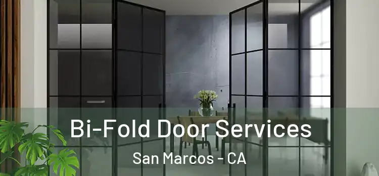 Bi-Fold Door Services San Marcos - CA