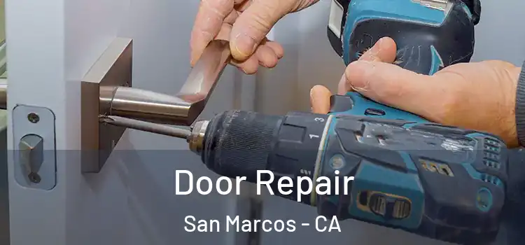  Door Repair San Marcos - CA