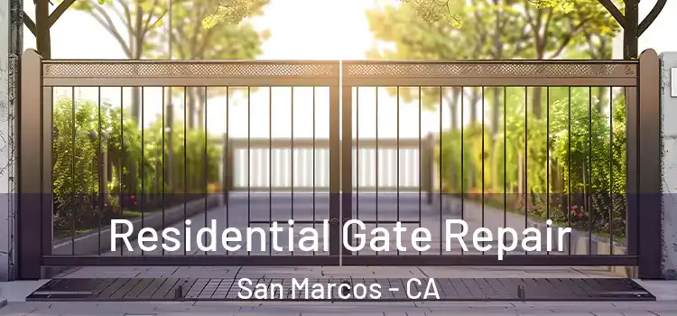 Residential Gate Repair San Marcos - CA
