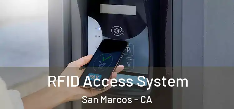 RFID Access System San Marcos - CA