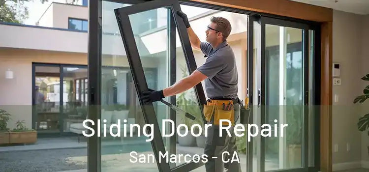 Sliding Door Repair San Marcos - CA